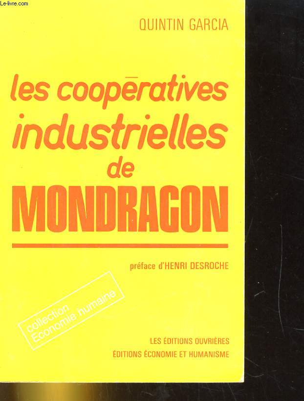 LES COOPERATIVES INDUSTRIELLES DE MONDRAGON