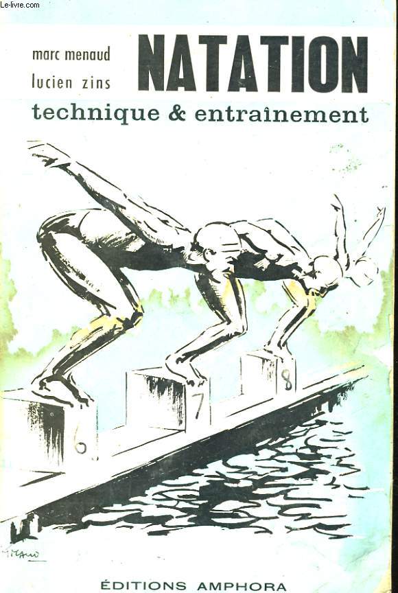 NATATION. TECHNIQUE & ENTRAINEMENT