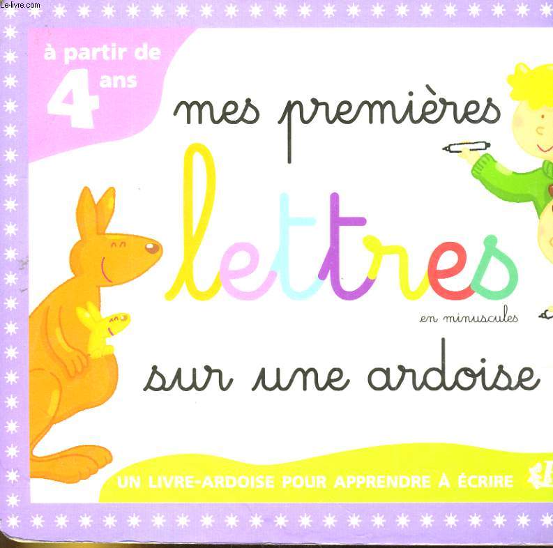 MES PREMIERES LETTRES EN MINUSCULES SUR UNE ARDOISE - A PARTIR DE 4 ANS
