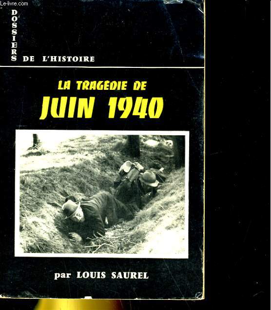 LA TRAGEDIE DE JUIN 1940