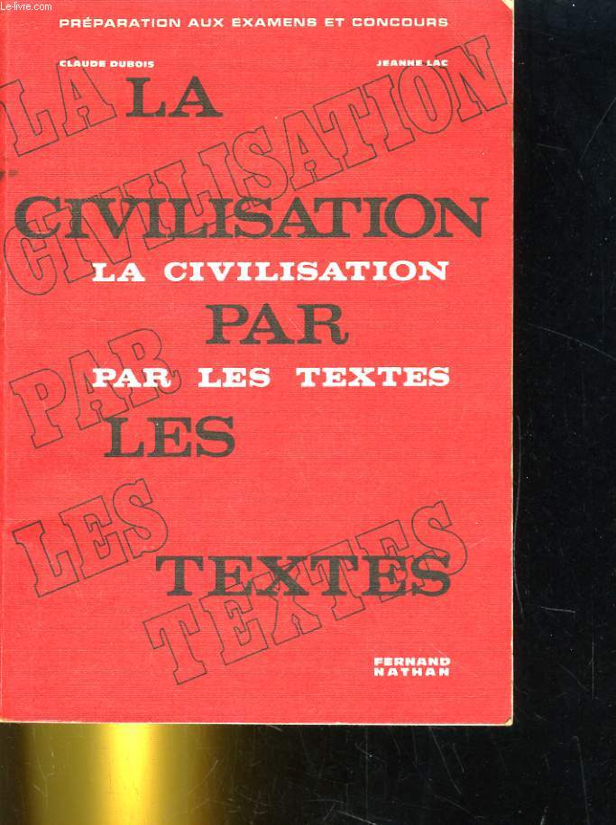 LE CIVILISATION PAR LES TEXTES