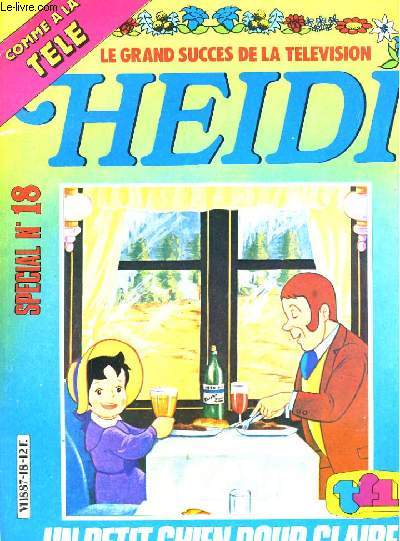 LE GRAND SUCCES DE LA TELEVISION HEIDI SPECIAL N18 - UN PETIT POUR CLAIRE