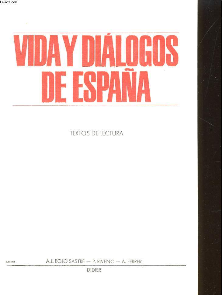 VIDA Y DIALOGOS DE ESPAGNA, PRIMER GRADO, TEXTOS DE LECTURA