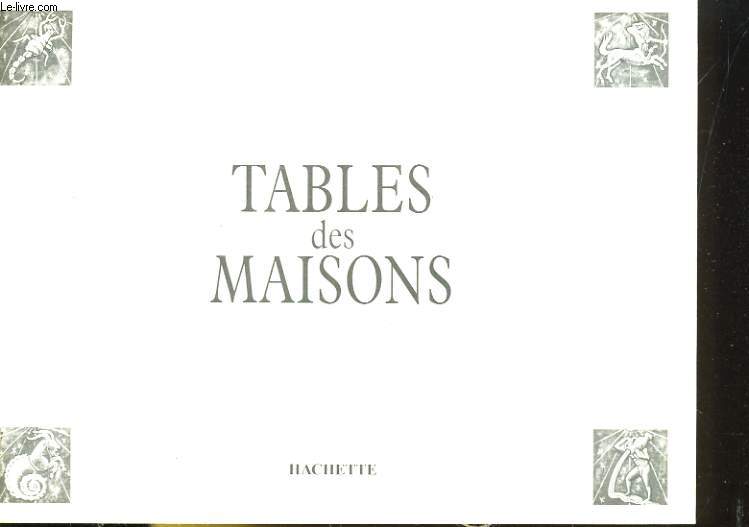 TABLES DES MAISONS
