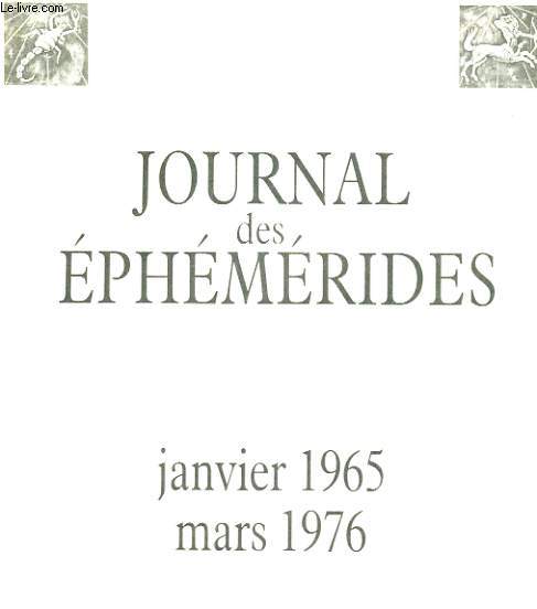 JOURNAL DES EPHEMERIDES - JANVIER 1965 / MARS 1976