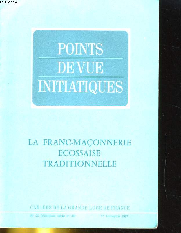 POINTS DE VUE INITIATIQUES N24 - LA FRANC-MACONNERIE ECOSSAISE TRADITIONNELLE