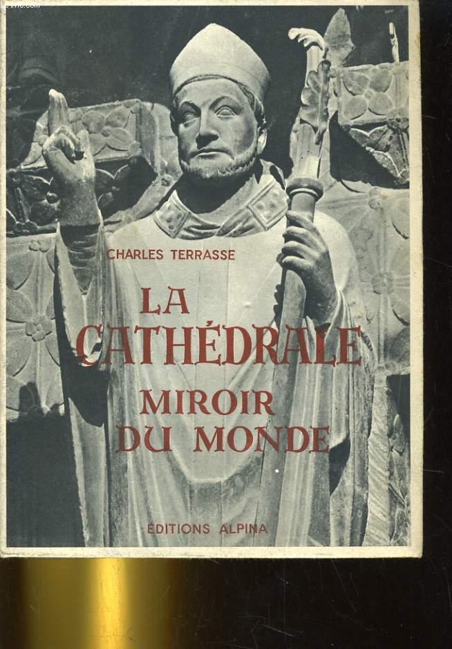 LA CATHEDRALE MIROIR DU MONDE