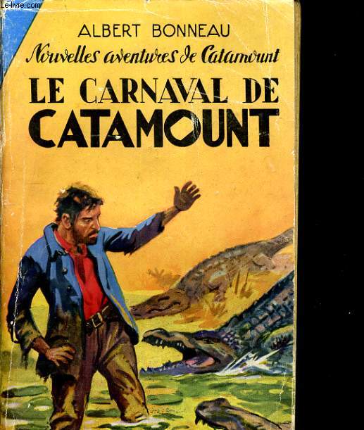 NOUVELLES AVENTURES DE CATAMOUNT. LE CARNAVAL DE CATAMOUNT