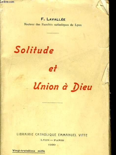 SOLITUDE ET UNION A DIEU