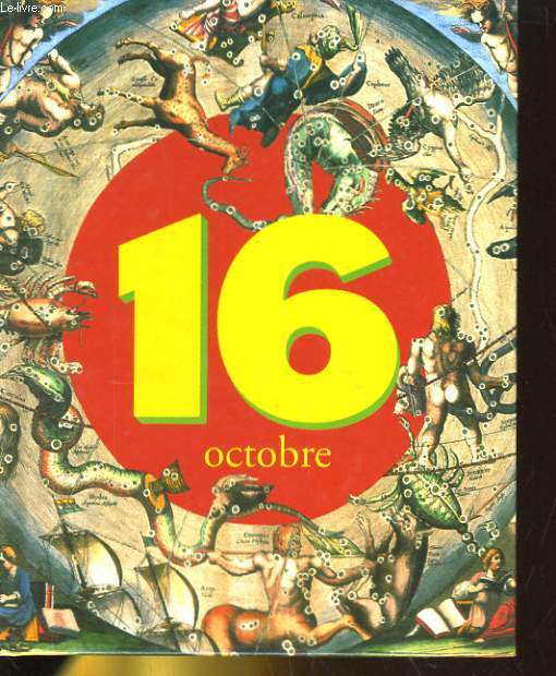 C'ETAIT CE JOUR LA... 16 OCTOBRE