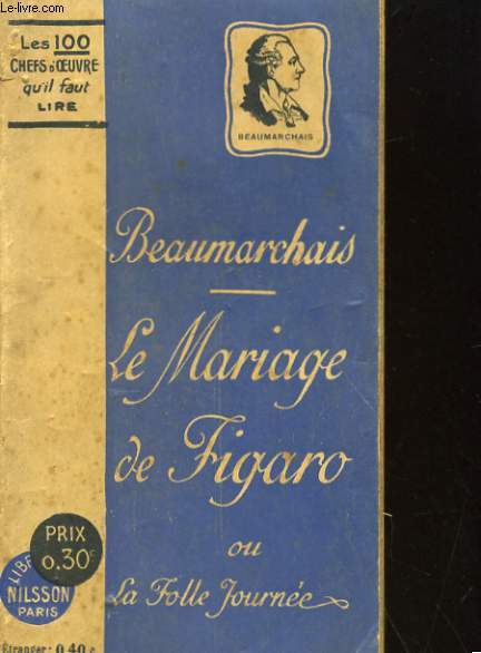 LE MARIAGE DE FIGARO ou LA FOLLE JOURNEE