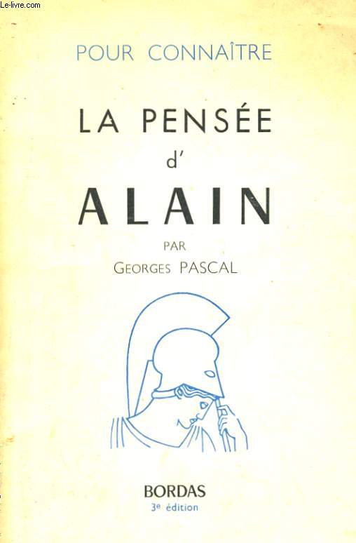 POUR CONNAITRE LA PENSEE D'ALAIN