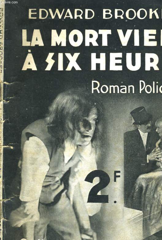 LA MORT VIENT A SIX HEURES. ROMAN POLICIER