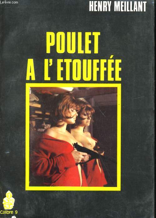 POULET A L'ETOUFFEE. ROMAN NOIR