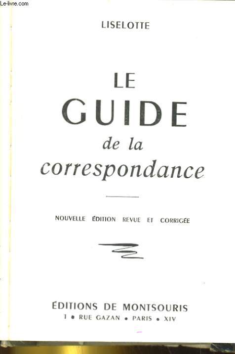 LE GUIDE DE LA CORRESPONDANCE