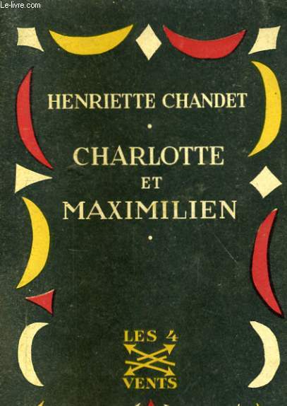 CHARLOTTE ET MAXIMILIEN