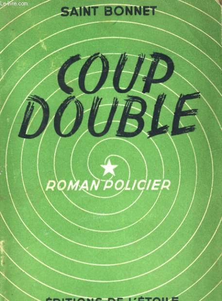 COUP DOUBLE. ROMAN POLICIER