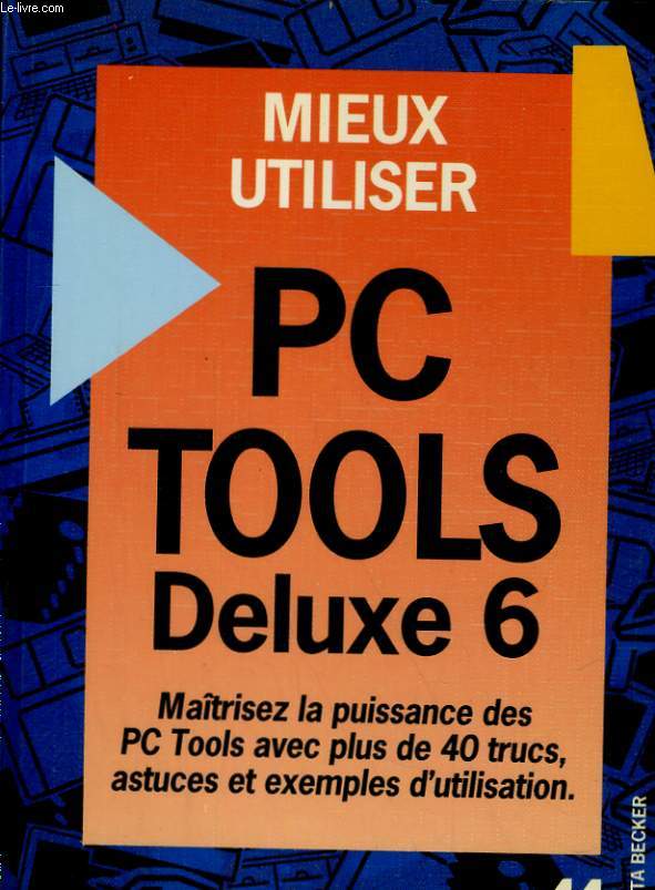 MIEUX UTILISER, PC TOOLS DELUXE 6