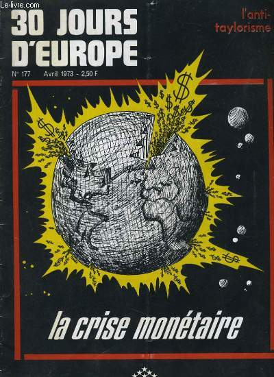 30 JOURS D'EUROPE N177. L'ANTITAYLORISME. LA CRISE MONETAIRE