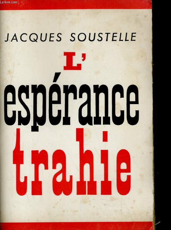 L'ESPERANCE TRAHIE (1958-1961)