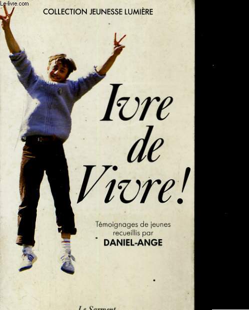 IVRE DE VIVRE!