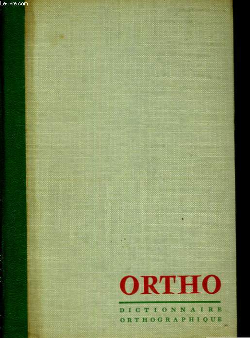 OTHO, DICTIONNAIRE ORTHOGRAPHIQUE ET GRAMMATICAL