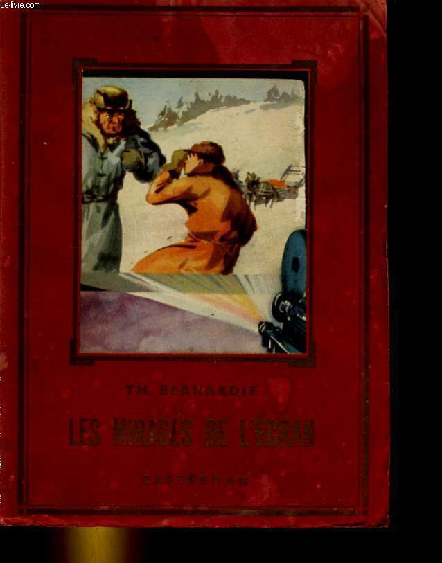 LES MIRAGES DE L'ECRAN