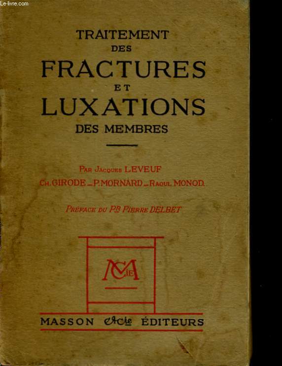 TRAITEMENT DES FRACTURES ET LUXATIONS DES MEMBRES