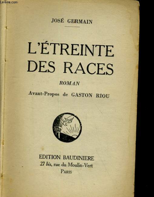 L'ETREINTE DES RACES. ROMAN