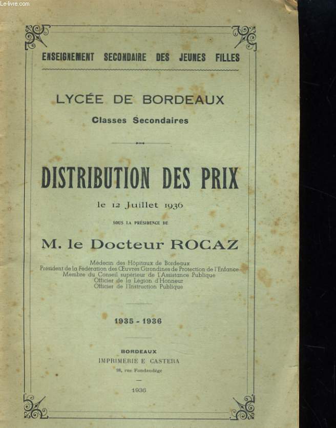 DISTRIBUTION DES PRIX 1937-1938. LYCEE DE BORDEAUX, CLASSES SECONDAIRES