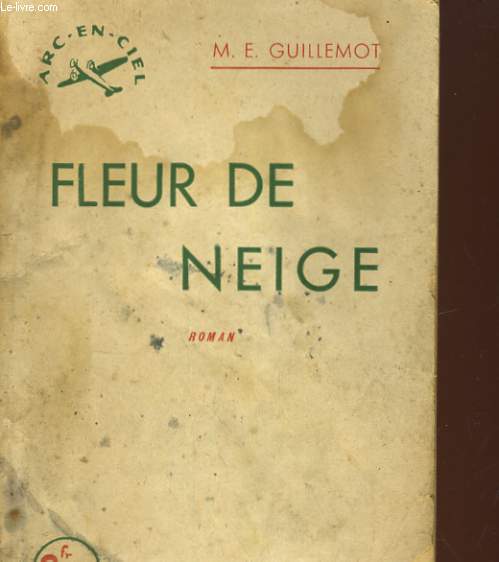 FLEUR DE NEIGE. ROMAN