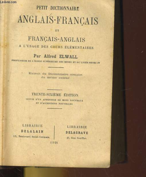 PETIT DICTIONNAIRE ANGLAIS-FRANCAIS ET FRANCAIS-ANGLAIS A L'USAGE DES COURS ELEMENTAIRES