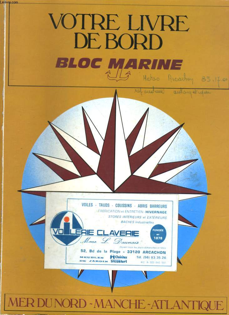 VOTRE LIVRE DE BORD BLOC MARINE. MER DU NORD. MANCHE. ATLANTIQUE.