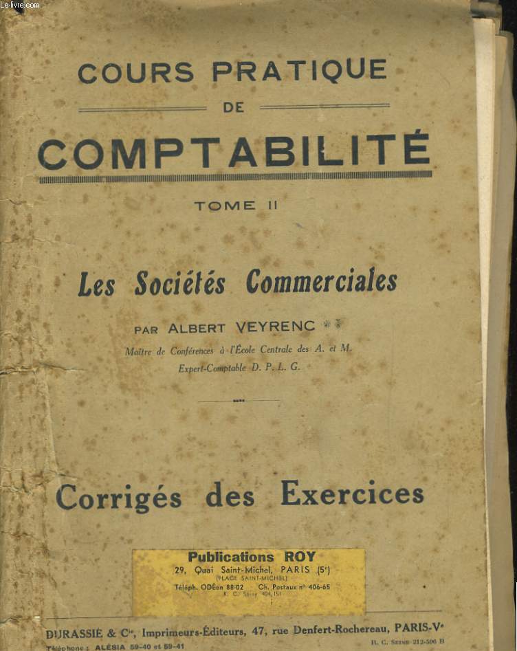 COURS PARYIQUE DE COMPTABILITE TOME II. LES SOCIETES COMMERCIALES. CORRIGES DES EXERCICES