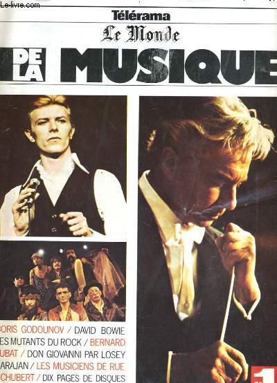 TELERAMA LE MONDE DE LA MUSIQUE N 1 - BORIS GODOUNOV / DAVID BOWIE / LES MUTANTS DU ROCK / BERNARD LUBAT...