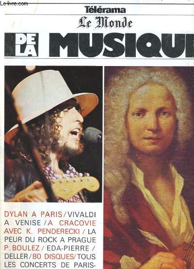 TELERAMA LE MONDE DE LA MUSIQUE N 2 - DYLAN A PARIS - VIVALDI A VENISE - LA PEUR DU ROCK APRAGUE - P. BOULEZ...