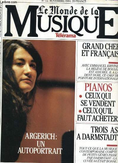 TELERAMA LE MONDE DE LA MUSIQUE N 72 - ARGERICH: UN AUTOPORTRAIT - GRAND CHEF ET FRANCAIS - TOIS AS A DARMSTADT...