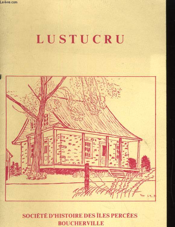 LUSTUCRU, SOCIETE D'HISTOIRE DES ILES PERCEES BOUCHERVILLE N1