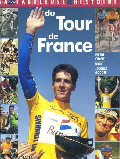 LA FABULEUSE HISTOIRE DU TOUR DE FRANCE