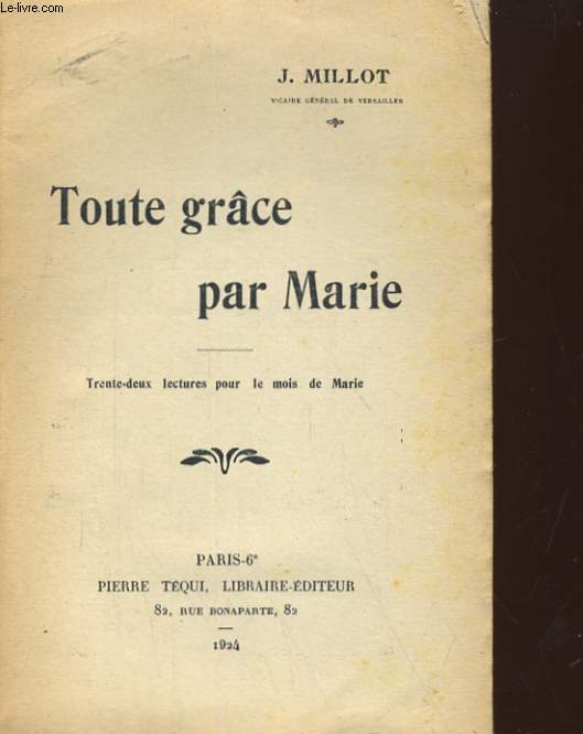 TOUTE GRACE PAR MARIE. 32 LECTURES POUR LE MOIS DE MARIE