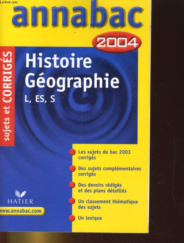ANNABAC 2004 - SUJETS ET CORRGIES. HISTOIRE, GEOGRAPHIE L, ES, S