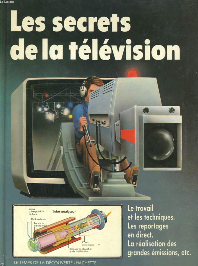 LES SECRETS DE LA TELEVISION