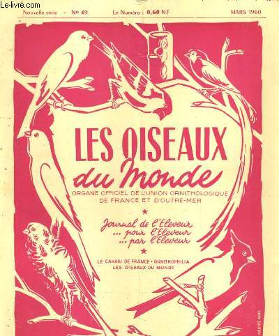 LES OISEAUX DU MONDE nouvelle serie N49 - LE REMARIAGE CHEZ LES BUSES - PERRUCHES ONDULEES A NUQUE BLANCHE...