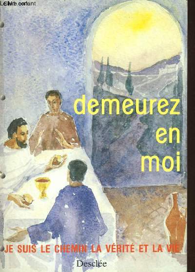 DEMEUREZ EN MOI. LIVRE ENFANTS C.M.1 (8me)