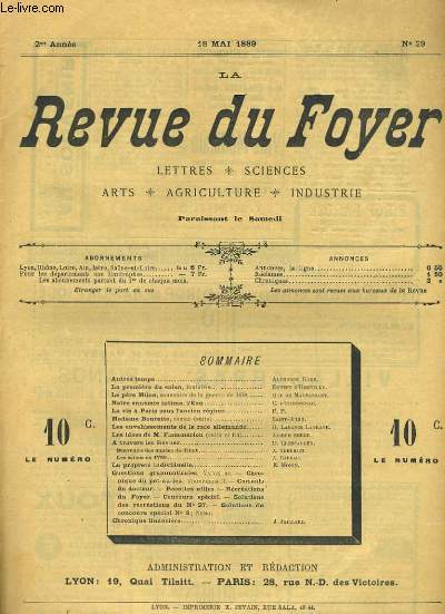 LA REVUE DU FOYER. LETTRES, SCIENCES, ARTS, AGRICULTURE, INDUSTRIE. 2e annee N 29. LA VIE A PARIS SOUS L'ANCIEN REGIME, LES ENVAHISSEMENTS DE LA RACE ALLEMANDE, LA PROPRETE INDIVIDUELLE, NOTRE ENNEMIE INTIME L'EAU...