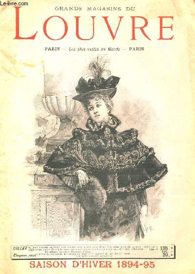 CATALOGUE DES GRANDS MAGASINS DE LOUVRE. SAISON D'HIVER 1894-95