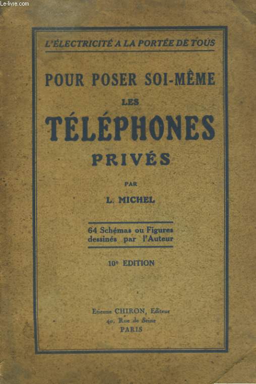 POUR POSER SOI-MEME LES TELEPHONES PRIVES