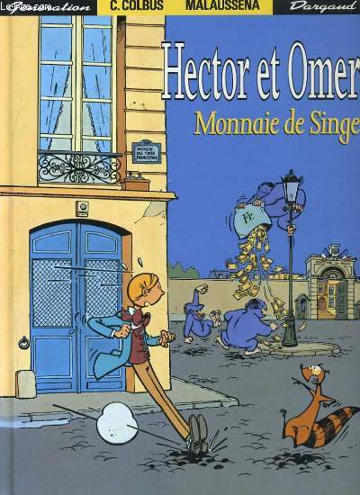 HECTOR ET OMER, MONNIE DE SINGE