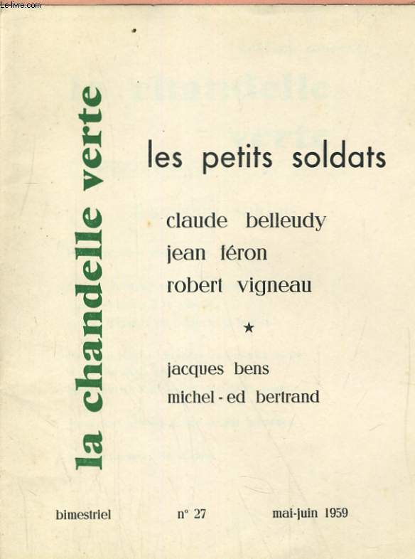 LA CHANDELLE VERTE N27. LES PETITS SOLDATS, CLAUDE BELLEUDY, JEAN LERON, ROBERT VIGNEAU, JACQUES BENS, MICHEL-ED BERTRAND