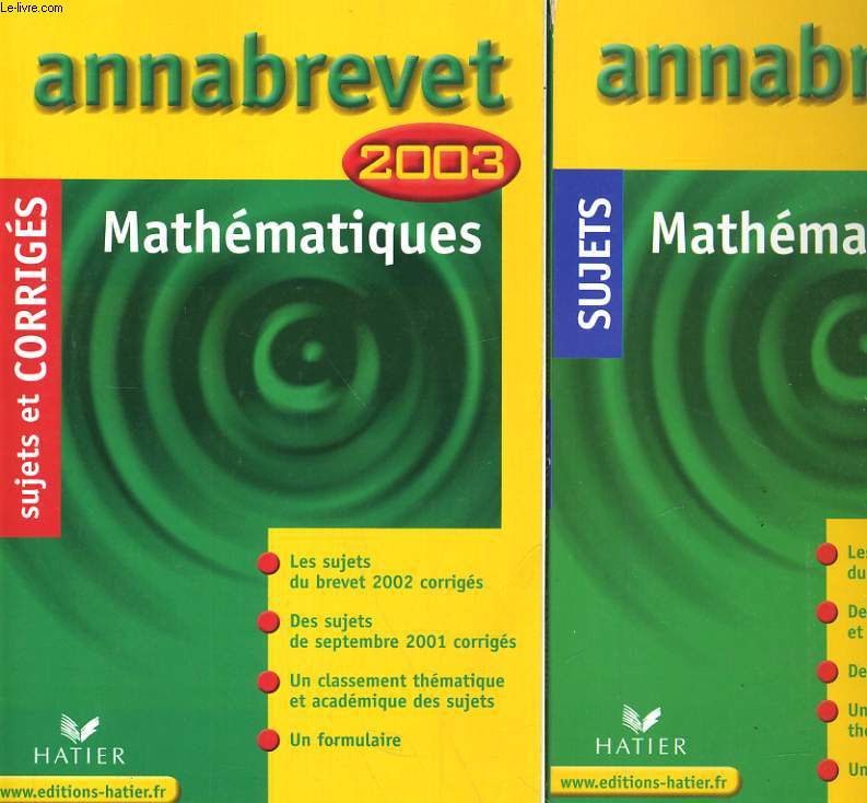 ANNABREVET 2003. 2 VOLUMES: SUJET + CORRIGES, MATHEMATIQUES